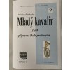 Mladý kavalír 1.díl M.Procházka Baryton