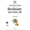 Drobnosti pro lesní roh Vaňhal Jan Křtitel