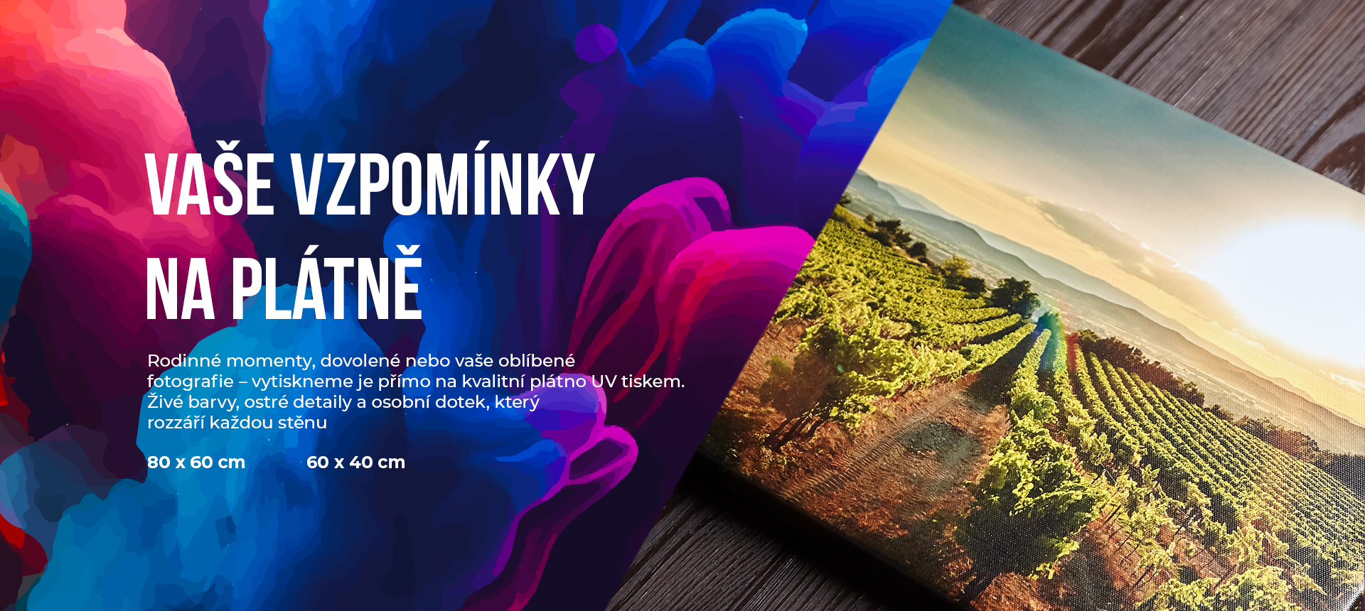 Kvalitní fotoplátna s vlastním motivem, vytisknutá na kvalitní plátno