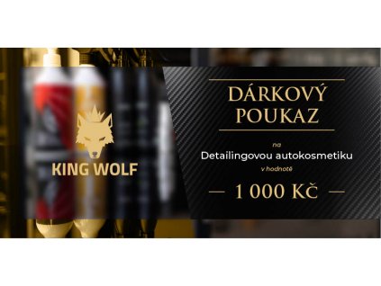 King Wolf dárkový poukaz Detailingová autokosmetika 1000kč