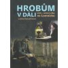 Kniha Hrobům v dáli – otisk 1. světové války na Lomnicku