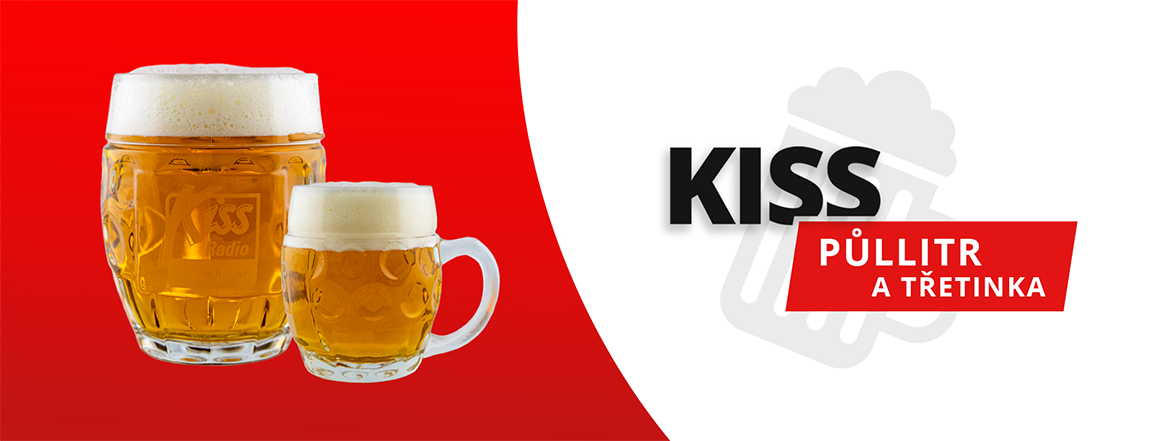 Kiss půllitrů a třetinka