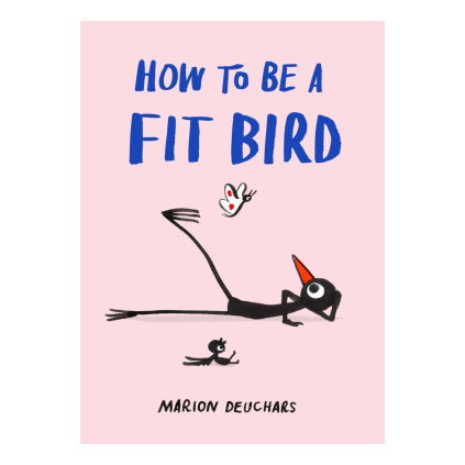 How to be a Fit Bird