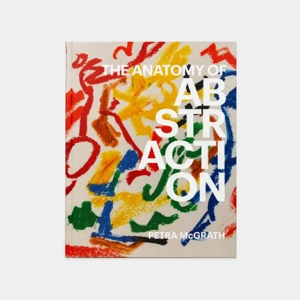 TheAnatomyofAbstraction PetraMcGrath