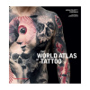 Obálka knihy The World Atlas of Tattoo