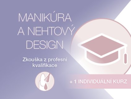 Profesní zkouška Manikérka a nehtová designérka 20.05.2026 Praha + 1 Individuální kurz