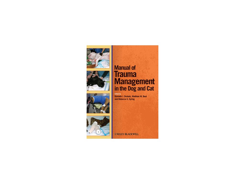 Manual of Trauma Management in the Dog and Cat
