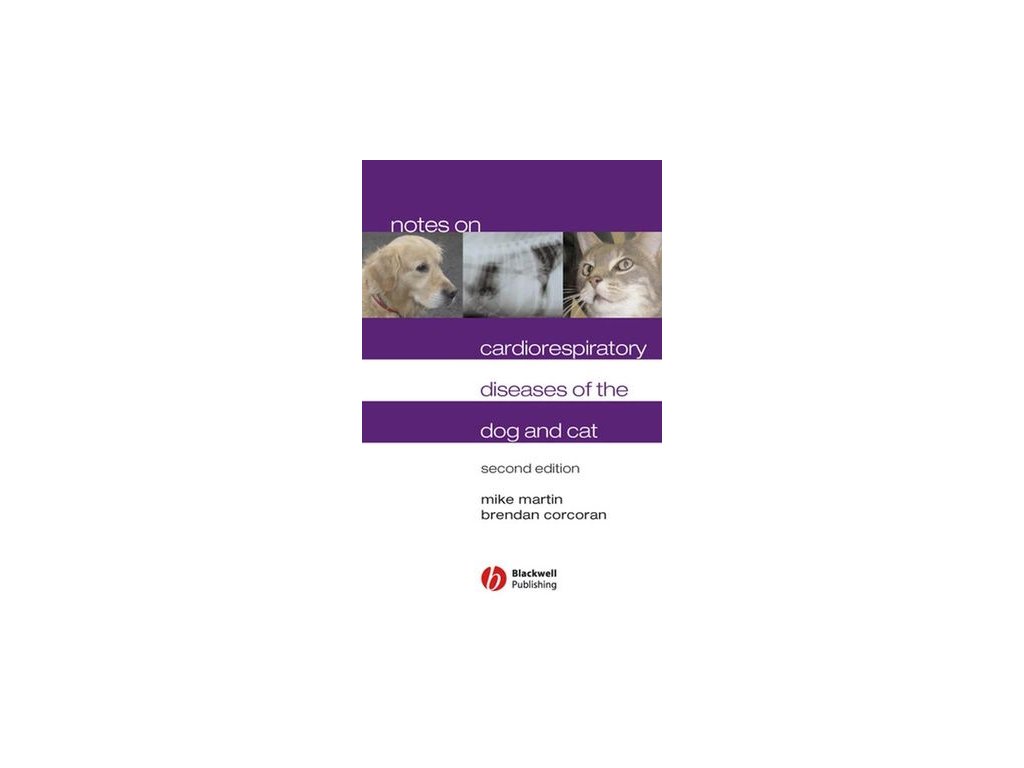 Notes on Cardiorespiratory Diseases of the Dog and Cat, 2nd Edition
