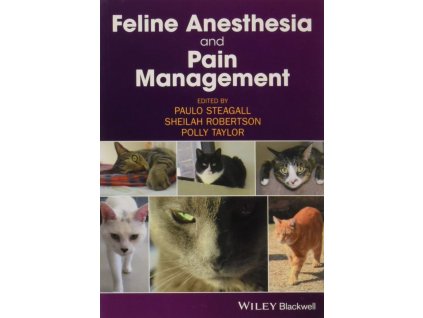 1003 feline anesthesia and pain management paulo steagall sheilah a robertson polly taylor