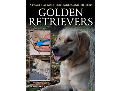 1375 golden retrievers a practical guide for owners and breeders elana rose