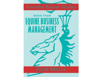 1423 essential equine studies book 4 equine business management julie brega
