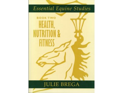 1429 essential equine studies book 2 health nutrition and fitness julie brega