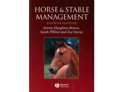 1648 horse and stable management 4th edition jeremy houghton brown sarah pilliner zoe davies