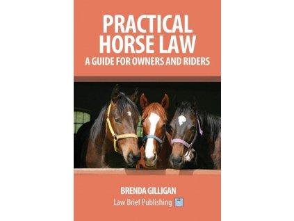 1657 practical horse law a guide for owners and riders brenda gilligan