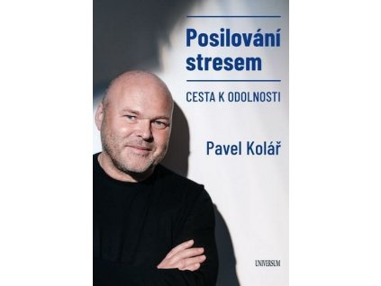 Posilování stresem Cesta k odolnosti