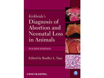 Kirkbride's Diagnosis of Abortion and Neonatal Loss in Animals, 4th Edition