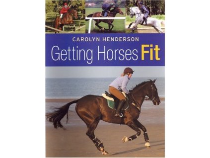 1966 getting horses fit carolyn henderson