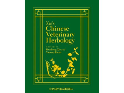 Xie's Chinese Veterinary Herbology
