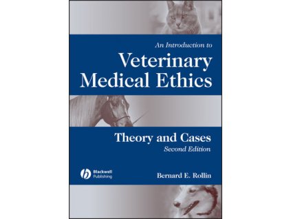 An Introduction to Veterinary Medical Ethics Theory and Cases