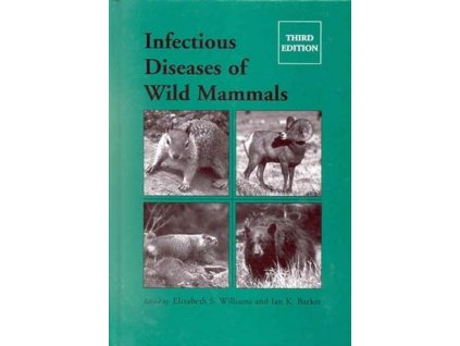 Infectious Diseases of Wild Mammals, 3rd Edition