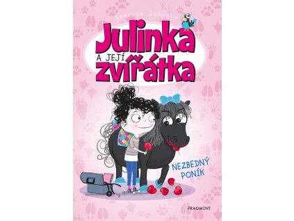 Julinka a její zvířátka – Nezbedný poník