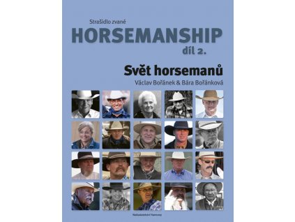 Svět horsemanů – Strašidlo zvané horsemanship 2. díl – Václav Bořánek & Bára Bořánková