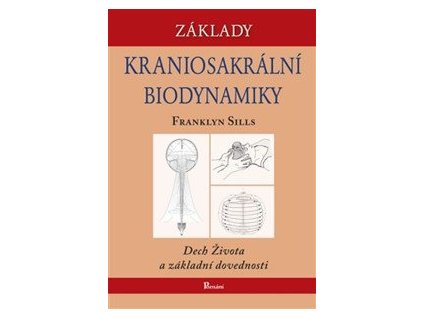 Základy kraniosakrální biodynamiky