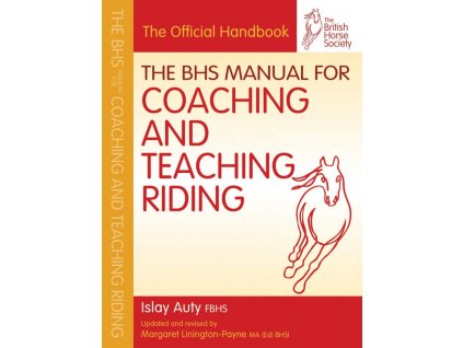2101 the bhs manual for coaching and teaching riding islay auty fbhs