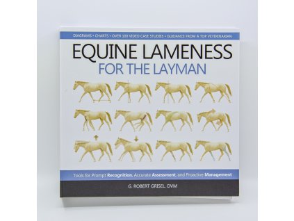 Equine Lameness for the Layman – G. Robert Grisel