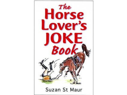 2299 the horse lover s joke book suzan st maur dianne breeze