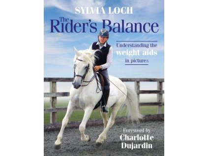 2353 the rider s balance understanding the weight aids in pictures sylvia loch