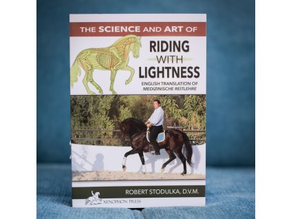 the science and art of riding with lightness robert stodulka dvm