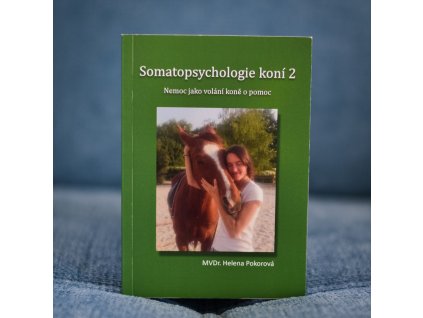 Somatopsychologie koní 2 – Helena Pokorová