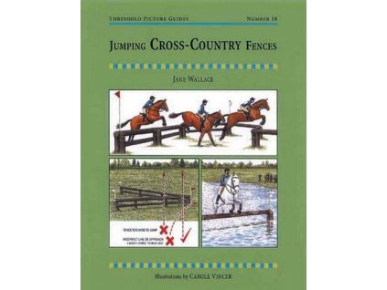 256 jumping cross country fences a training manual for successful show jumping at all levels jane wallace