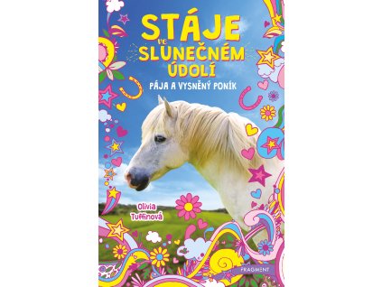 Stáje ve Slunečném údolí – Pája a vysněný poník