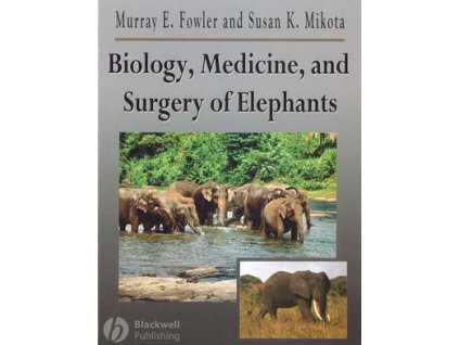 Biology, Medicine, and Surgery of Elephants