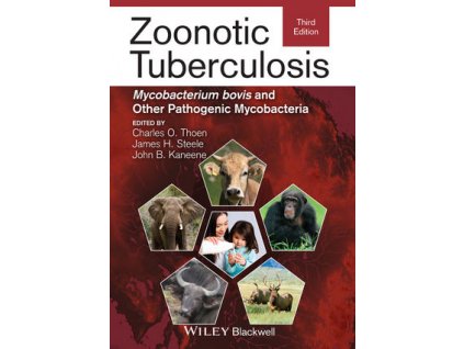 Zoonotic Tuberculosis Mycobacterium bovis and Other Pathogenic Mycobacteria, 3rd Edition