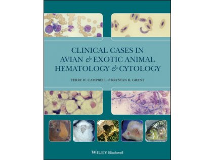 Clinical Cases in Avian and Exotic Animal Hematology and Cytology