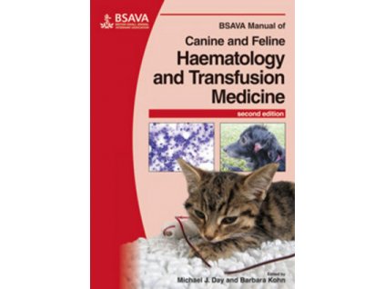 BSAVA Manual of Canine and Feline Haematology and Transfusion Medicine, 2nd Edition