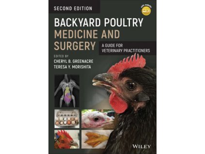Backyard Poultry Medicine and Surgery A Guide for Veterinary Practitioners, 2nd Edition