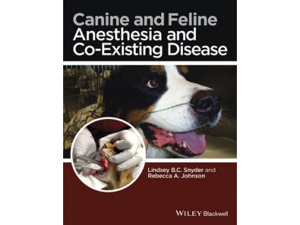 Canine and Feline Anesthesia and Co Existing Disease