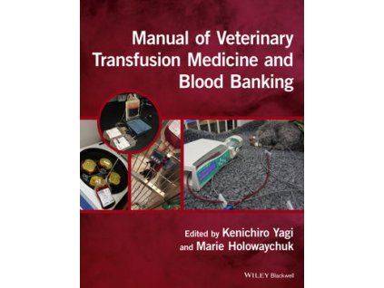 Manual of Veterinary Transfusion Medicine and Blood Banking