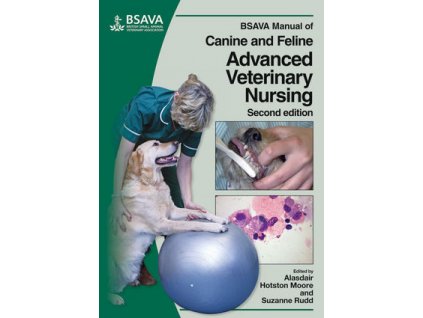 BSAVA Manual of Canine and Feline Advanced Veterinary Nursing, 2nd Edition