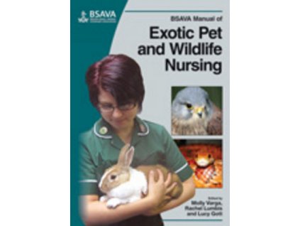 BSAVA Manual of Exotic Pet and Wildlife Nursing