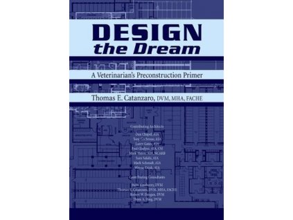 Design the Dream A Veterinarian's Preconstruction Primer