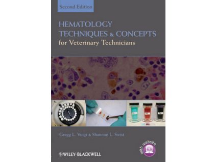 Hematology Techniques and Concepts for Veterinary Technicians, 2nd Edition