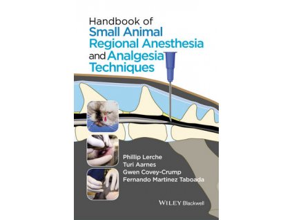 Handbook of Small Animal Regional Anesthesia and Analgesia Techniques