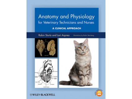 Anatomy and Physiology for Veterinary Technicians and Nurses A Clinical Approach