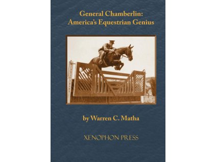 715 general chamberlin america s equestrian genius warren matha