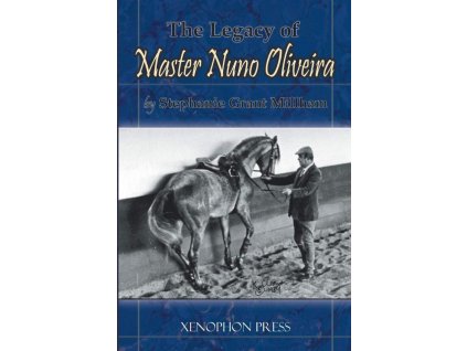 913 legacy of master nuno oliveira stephanie millham